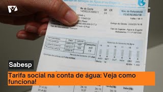 Tarifa social na conta de água: Veja como funciona!