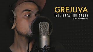 Grejuva - İşte Hayat Bu Kadar (Canlı Performans)