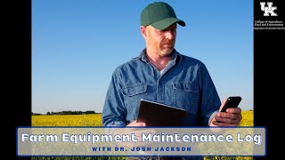 Farm Equipment Maintenance Log