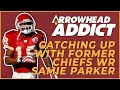 Catching up with former Chiefs WR Samie Parker