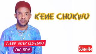 Ok Boy - Kene chukwu