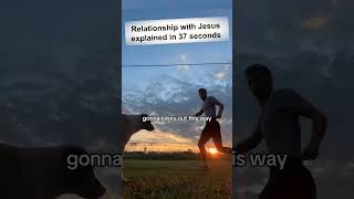 Relationship with Jesus in 37 Seconds