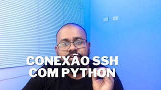 Conectando via SSH com Python | Robert Silva