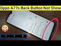 Oppo A77s Back button not show // Back button change setting