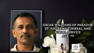 Oscar Williams of Paradise St. Andrews Funeral and Burial Service