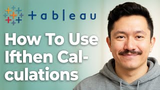 How To Use Ifthen Calculations In Tableau - Tableau In Two Minutes [2025 Guide]