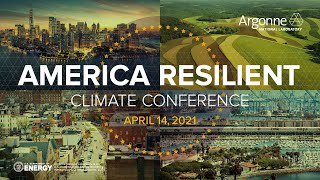 America Resilient: Projecting and Preparing for the Effects of Climate Change