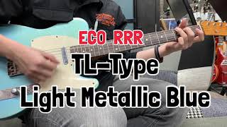 【TC楽器】ECO RRR TL-Type Light Metallic Blue【商品紹介】