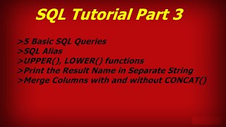 SQL Tutorial Part 3 | 5 SQL Queries|Result Name in Separate String |Merge Columns|SQL Functions #sql