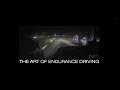 Advanced Driving Techniques: The Art of Endurance Driving