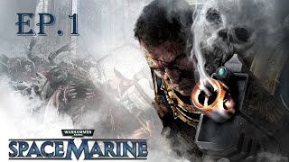 Warhammer 40 000: Space Marine | ВЫСАДКА | Ep.1
