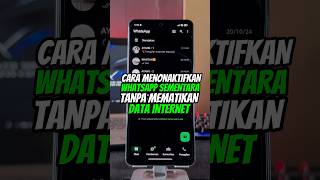 Cara Menonaktifkan Whatsapp Sementara Tanpa Mematikan Data Internet