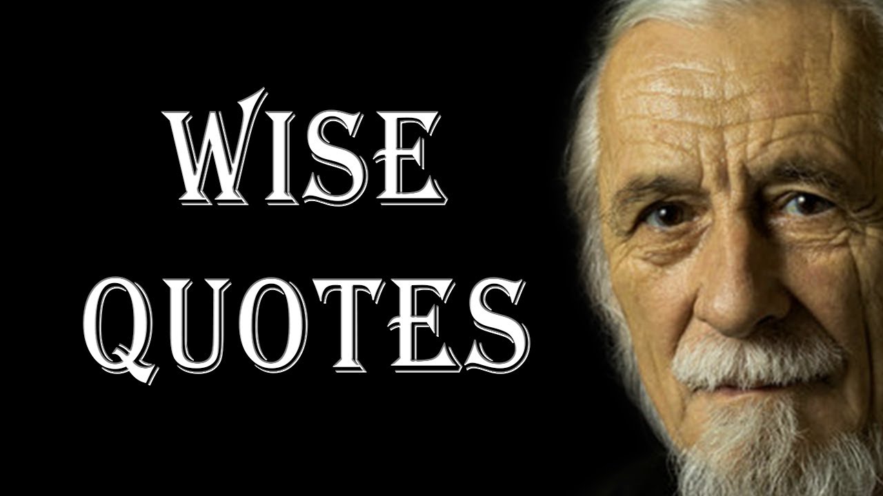 Wise Quotes For Life Youtube