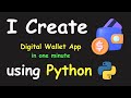 I CREATE DIGITAL WALLET APP IN 1 MIN USING PYTHON & LEARN PYTHON BY BUILDING SIMPLE PROJECTS