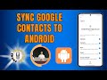 How to Sync Google Contacts to Android Phone
