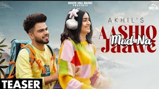 AKHIL : Aashiq Mud na Jaawe ( official song) Ft. Adah Sharma