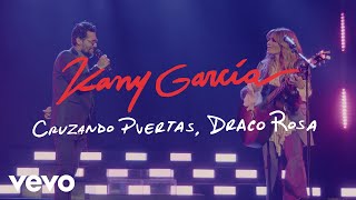 Kany García, Draco Rosa - Cruzando Puertas (En Vivo Desde PR - Video Oficial)