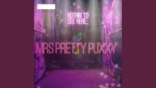 Mrs pretty puxxy