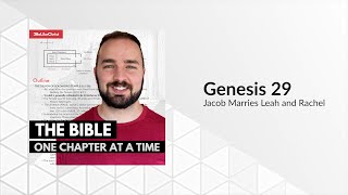 Genesis 29 Bible Study Podcast - Jacob Marries Leah and Rachel