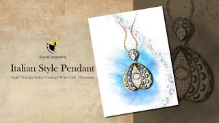 italian style Pendant Manual Sketch - Jewellery Design