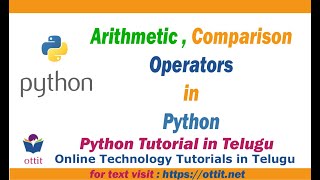 Python Arithmetic Operators , Comparison Operators | Python Tutorial for Beginners in Telugu Part 5
