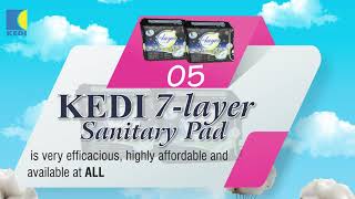 5 THINGS YOU SHOULD KNOW ABOUT KEDI 7-LAYER SANITARY PAD/PRODUCT PROMOTION