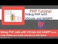 Debug PHP code with VSCode and XAMPP server using XDebug and vscode extension by felix becker