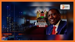 Parastatals merger begins | Cabinet approved merge of 42 state corporations