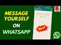 How to Message Yourself on WhatsApp (New Feature)