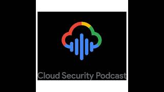 EP279 Native Cloud Security: Is 'Good Enough' Actually Winning?