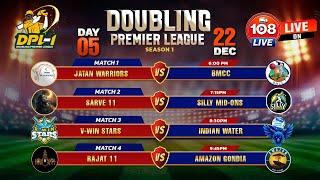 DOUBLING PREMIER LEAGUE // GONDIA // SEASON 1 // DAY 5 //