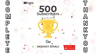 Finally Mera Channel Pe 500 Subscribe Complete Ho Gaya | Thank You @YouTube - 2022 Celebration