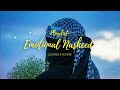 🌙 The Nasheed That Will Touch Your Heart | Emotional Islamic Nasheed 🤍