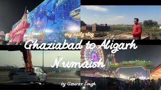 Ghaziabad to Aligarh Numaish full enjoyment | @gaurav-singh-rajput-0505