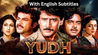 Yudh (1985) - Hindi Full Movie With English Subtitles | Jackie Shroff, Anil Kapoor \u0026 Danny Denzongpa