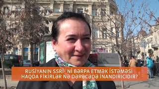 Rusiya SSRİ-ni bərpa etmək istəyir? - Bakıda sorğu