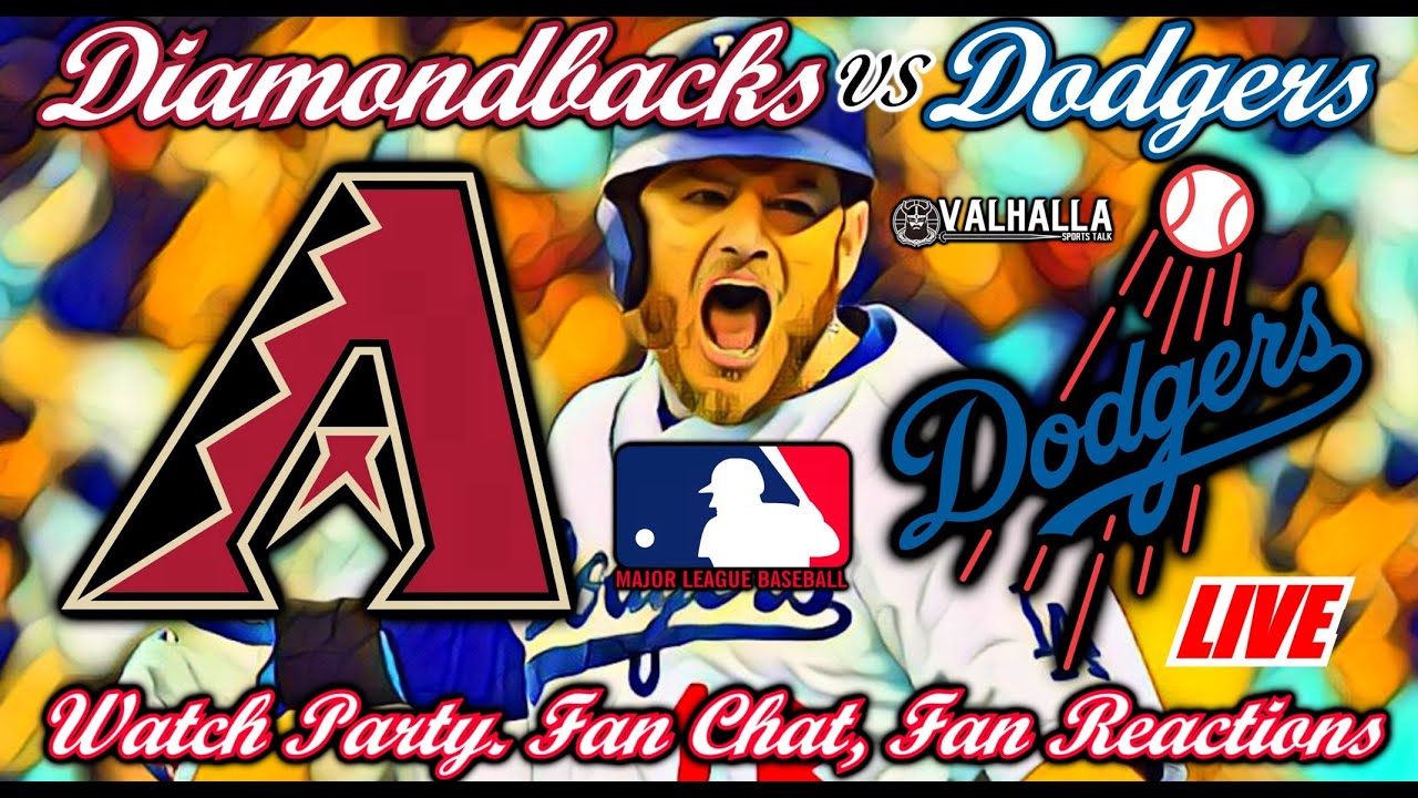 🟢⚾ Dodgers VS Diamondbacks LIVE MLB Play By Play Reactions Watch Party ...