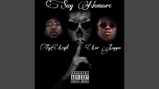 Say Nomore Gmix (feat. LorZappo)