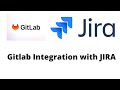 Gitlab Integration with JIRA | GitLab with JIRA