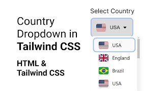 Country Dropdown Menu in Tailwind CSS | HTML #TailwindCSS #HTML #CSS #WebDevelopment
