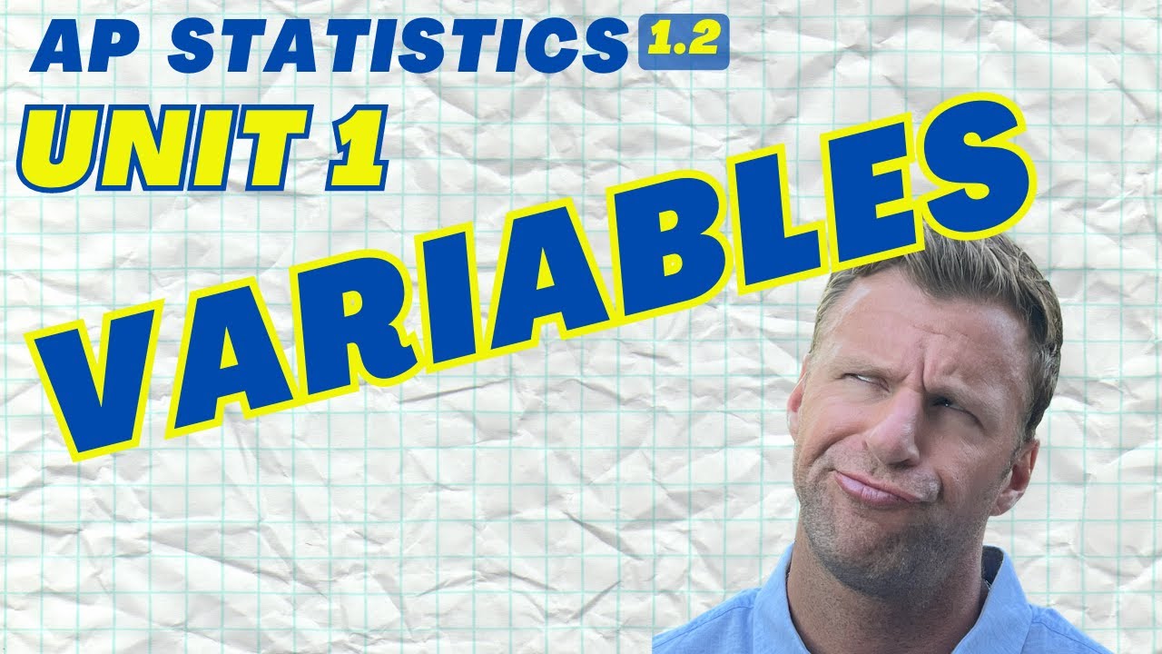 Variables - AP Statistics Unit 1 Summary Topic 1.2 - YouTube