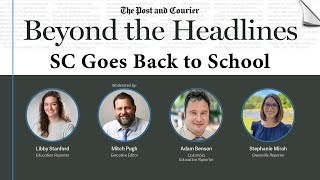 Beyond the Headlines: SC Goes Back to School