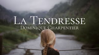 Dominique Charpentier - La Tendresse (felt piano)
