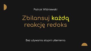 Uniwersalna metoda bilansowania reakcji redoks