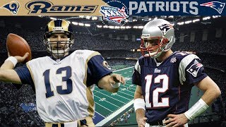 The Birth of a Dynasty! (Rams vs. Patriots, Super Bowl 36)