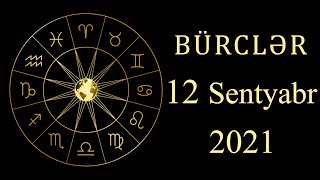 BÜRCLƏR - 12 SENTYABR (canlı)