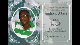 Celebration of Life Service In Loving Memory of Anthony Albert | April 8 | 1:30 p.m.