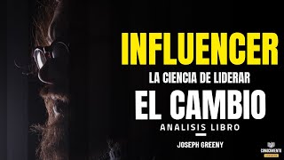 INFLUENCER (Enfoque El Arte de la Influencia Personal) Resumen de Libros Recomendados