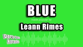 Leann Rimes - Blue (Karaoke Version)
