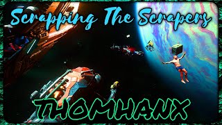 ~SCRAPPING THE SCRAPERS~ (Star Citizen gameplay)